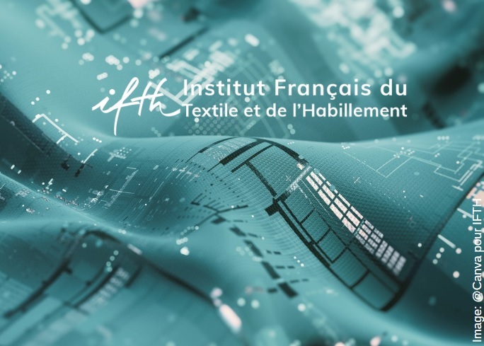 L’IFTH lance un plateau d’accompagnement à la transition environnementale du textile et de l’habillement (PATENTH)